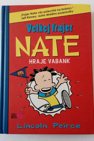 Velkej frajer Nate hraje vabank