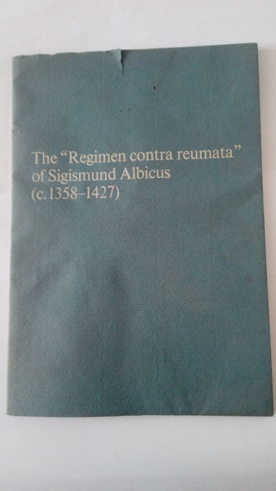 The „Regimen contra reumata“ of Sigismund Albicus
