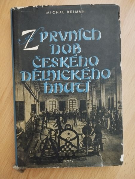 Z prvních dob českého dělnického hnutí
