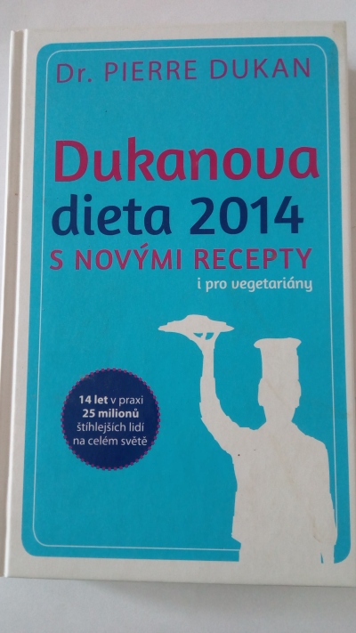 Dukanova dieta 2014 s novými recepty