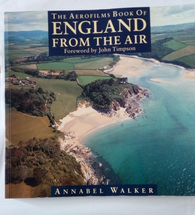 The Aerofilms Book OF England From The Air