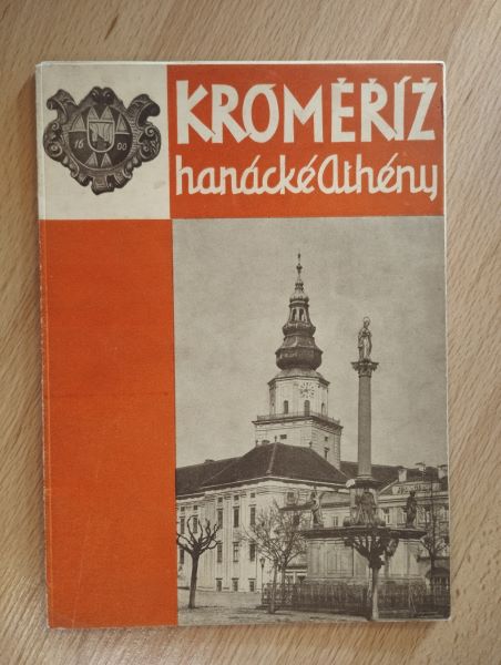 Kroměříž, hanácké Athény