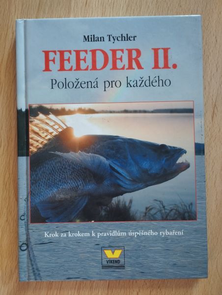 Feeder II. - Položená pro každého