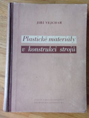 Plastické materiály v konstrukci strojů