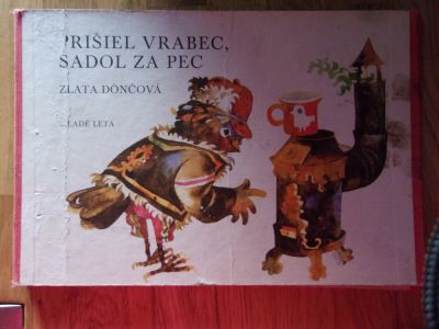 Prišiel vrabec, sadol za pec