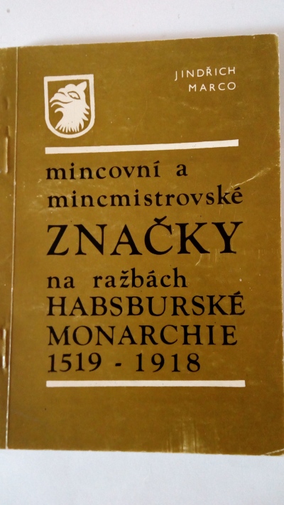 Mincovní a mincmistrovské značky na ražbách Habsburské monarchie 1519-1918