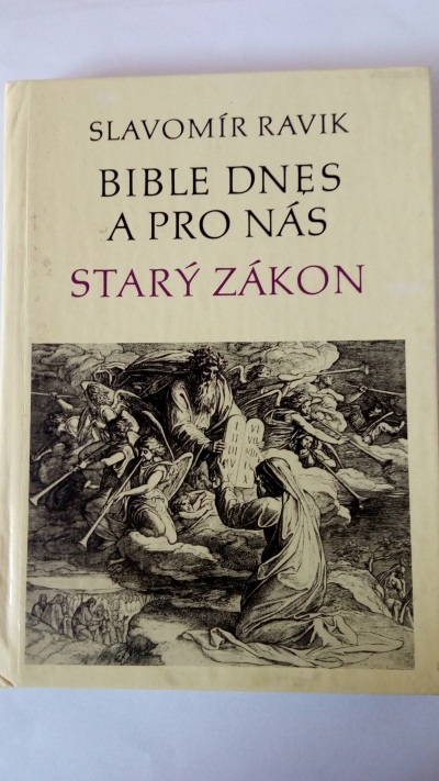 Bible dnes a pro nás – Starý Zákon