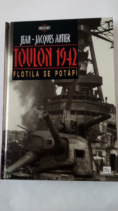 Toulon 1942 – Flotila se potápí