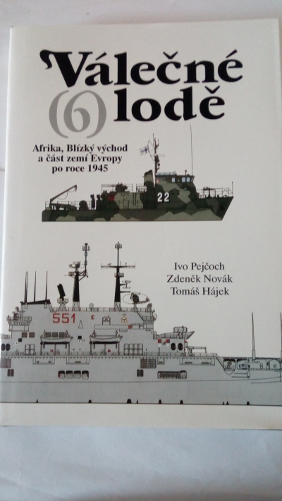 Válečné lodě (6) – Afrika, Blízký východ a část zemí Evropy po roce 1945