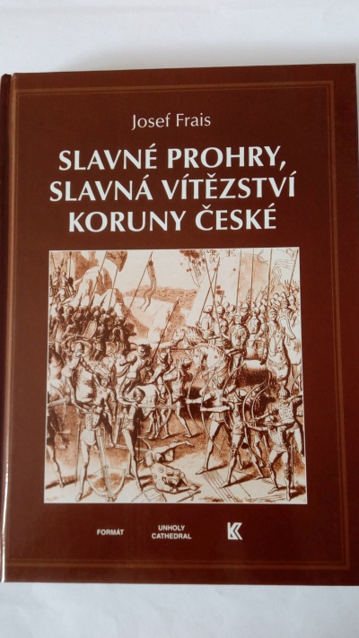 Slavné prohry, slavná vítězství koruny české