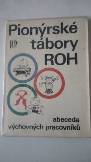 Pionýrské tábory ROH – Abeceda výchovných pracovníků