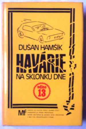 Havárie na sklonku dne