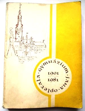 Gymnázium Jana Opletala 1901 - 1981