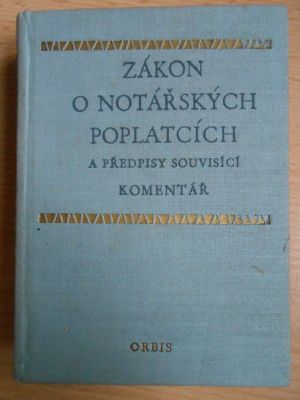 Zákon o notářských poplatcích a přepisy souvisící