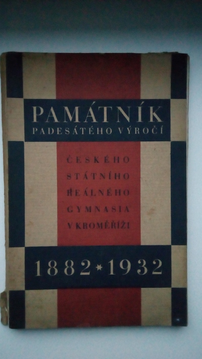 Památník 50. výročí českého státního reálného Gymnázia v Kroměříži 