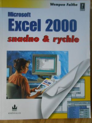 Microsoft Excel 2000 snadno a rychle
