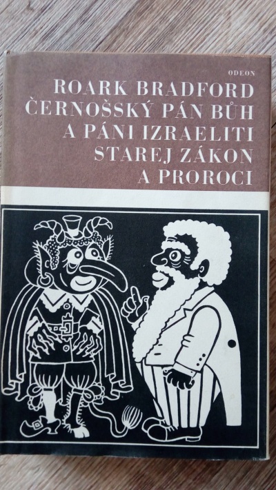 Černošský pán bůh a páni izraeliti. Starej zákon a proroci