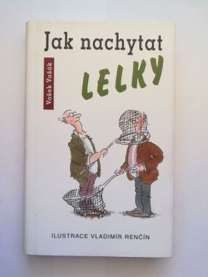 Jak nachytat lelky