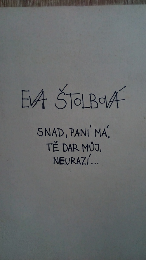 Snad, paní má, tě dar můj, neurazí …