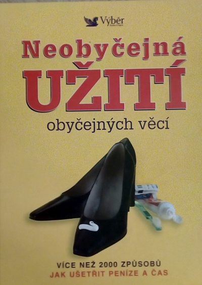 Neobyčejná užití obyčejných věcí