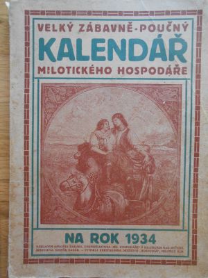 Velký zábavně-poučný kalendář Milotického hospodáře 1934