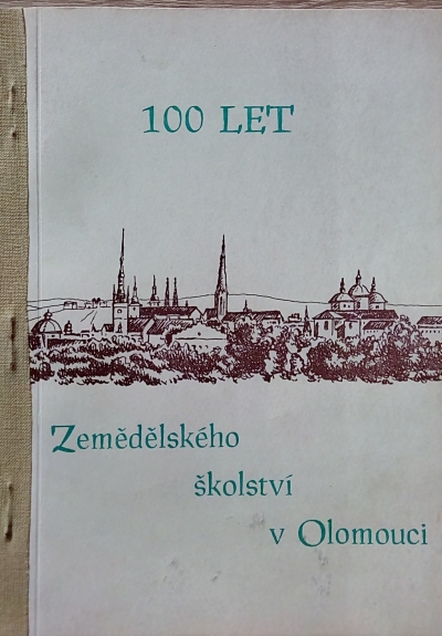 100 let Zemědělského školství v Olomouci