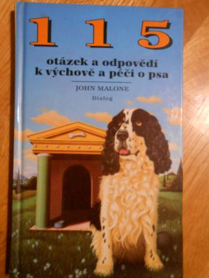 115 otázek a odpovědí k výchově a péči o psa