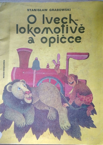 O lvech, lokomotivě a opičce