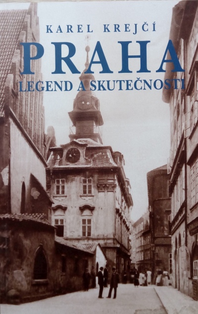 Praha legend a skutečností