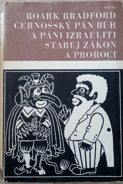 Černošský pán bůh a páni izraeliti. Starej zákon a proroci