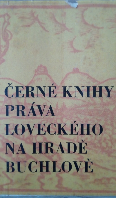 Černé knihy práva loveckého na hradě Buchlově