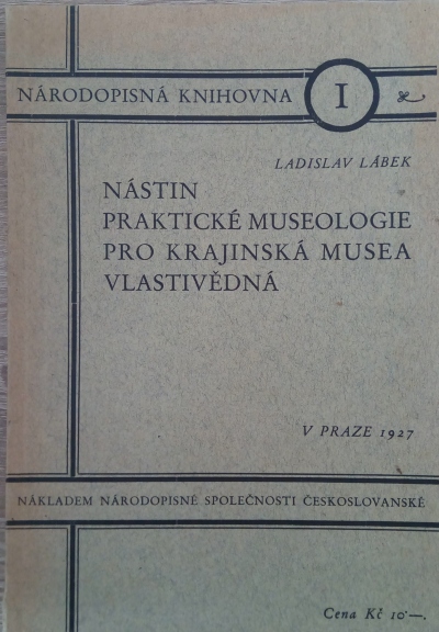 Nástin praktické museologie pro krajinská musea vlastivědná