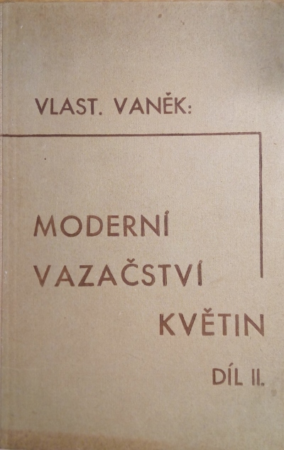 Moderní vazačství květin II.