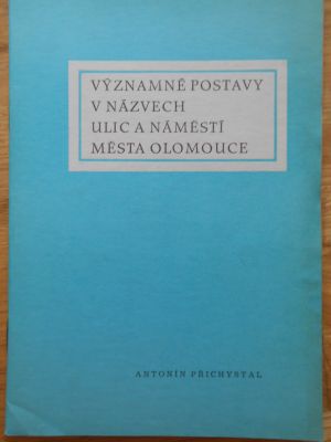 Významné postavy v názvech ulic a náměstí města Olomouce