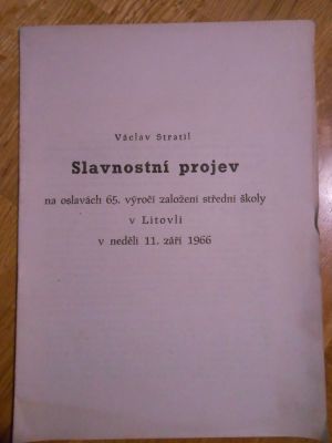 Slavnostní projev na oslavách 65. výročí založení střední školy v Litovli