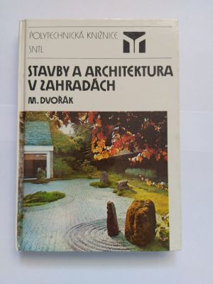 Stavby a architektura v zahradách