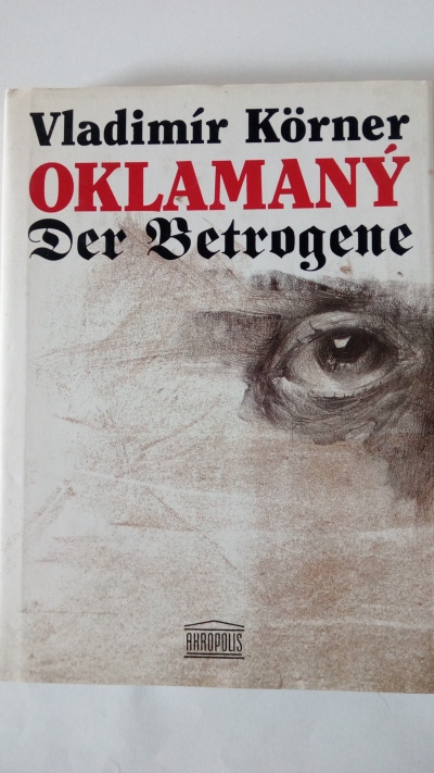 Oklamaný / Der Betrogene